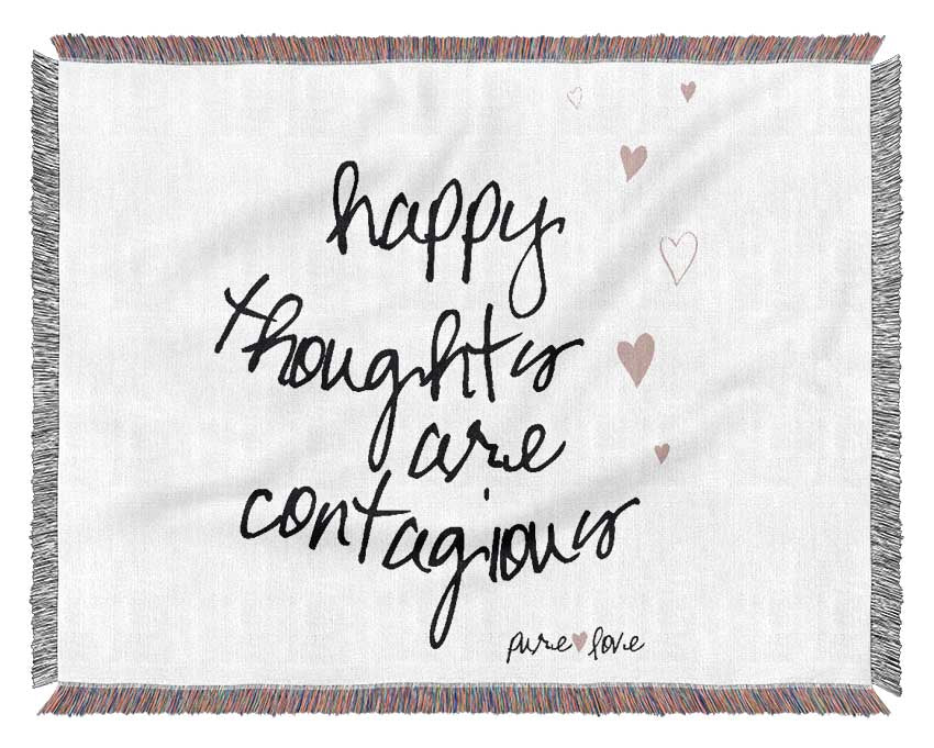 Love Quote Happy Thoughts Are Contagious Woven Blanket