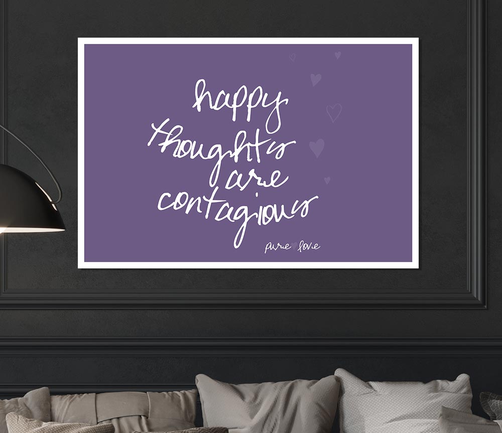 Happy Thoughts Are Contagious Lilac Print Poster Wall Art