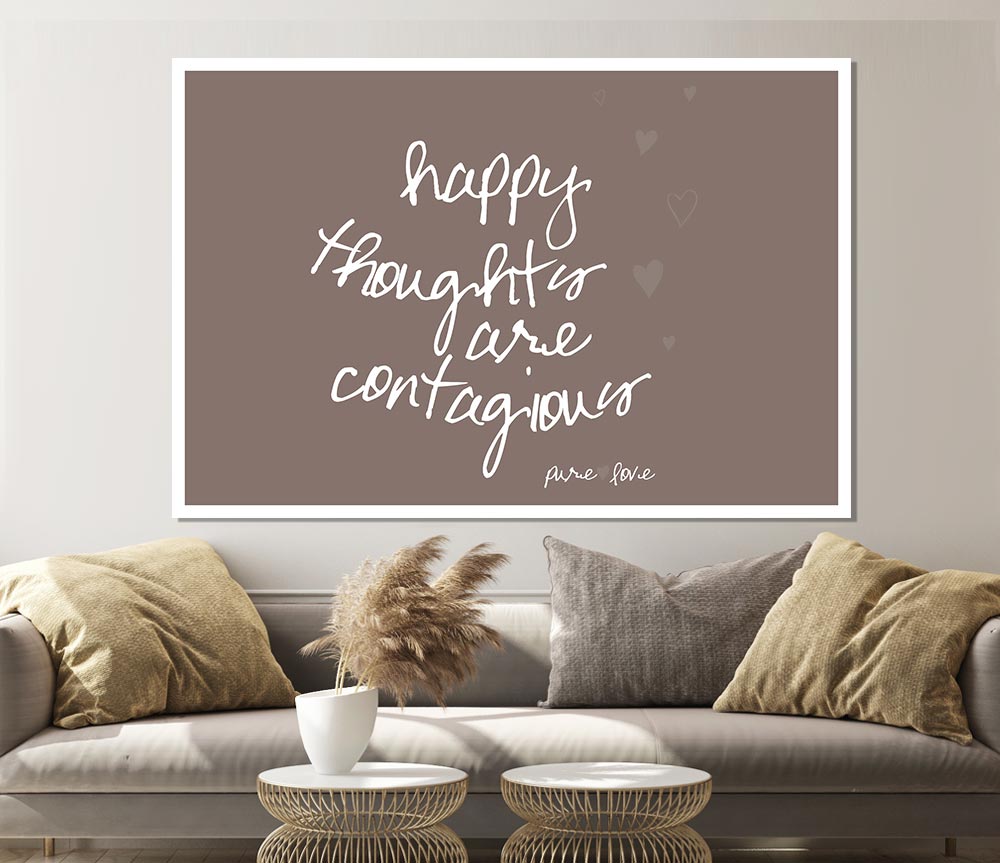 Happy Thoughts Are Contagious Beige Print Poster Wall Art