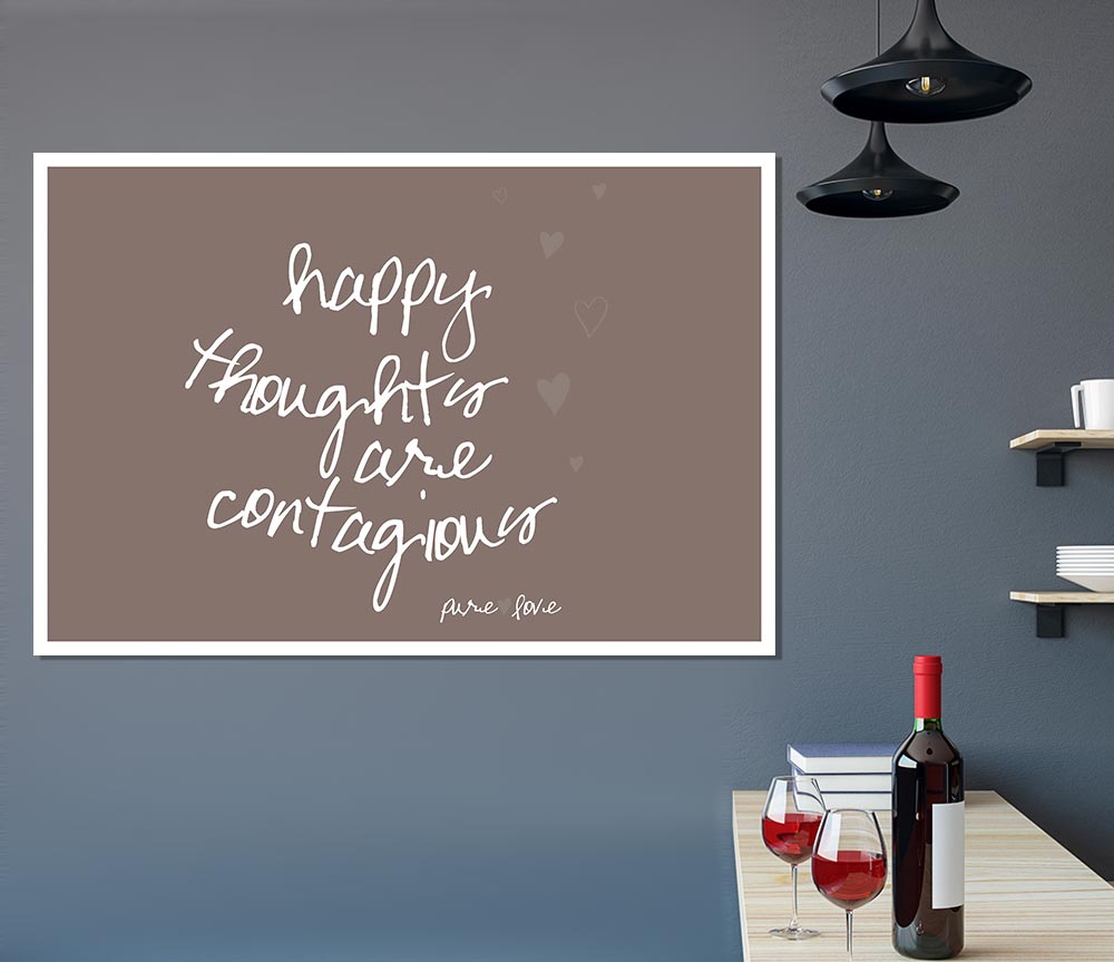 Happy Thoughts Are Contagious Beige Print Poster Wall Art