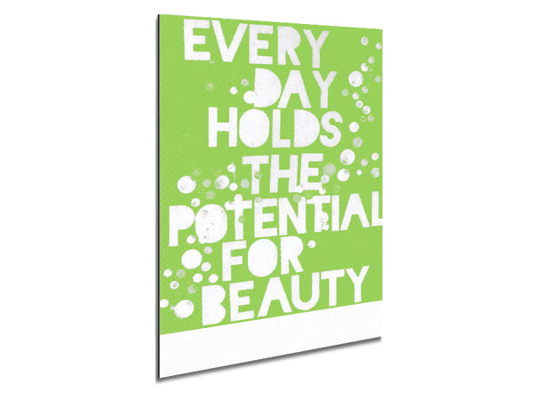 Motivational Quote Every Day Holds The Potential Lime Green