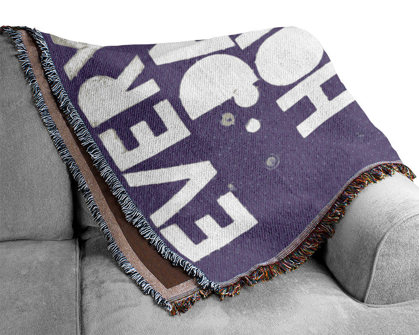 Motivational Quote Every Day Holds The Potential Lilac Woven Blanket