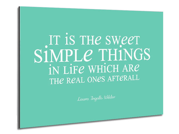 Motivational Quote Laura Wilder It Is The Sweet Simple Things