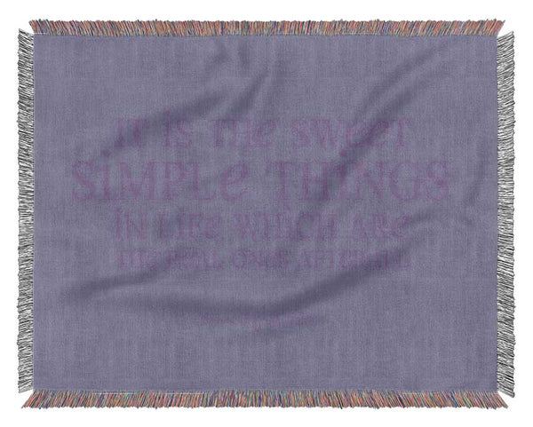 Motivational Quote Laura Wilder It Is The Sweet Simple Things Lilac Woven Blanket