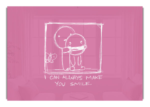 I Can Always Make You Smile Pink