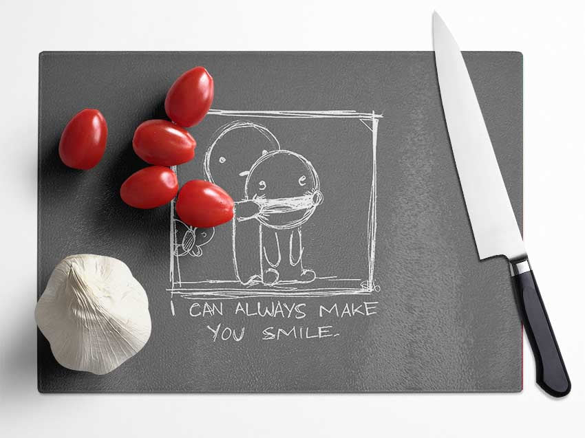 Love Quote I Can Always Make You Smile Grey Glass Chopping Board