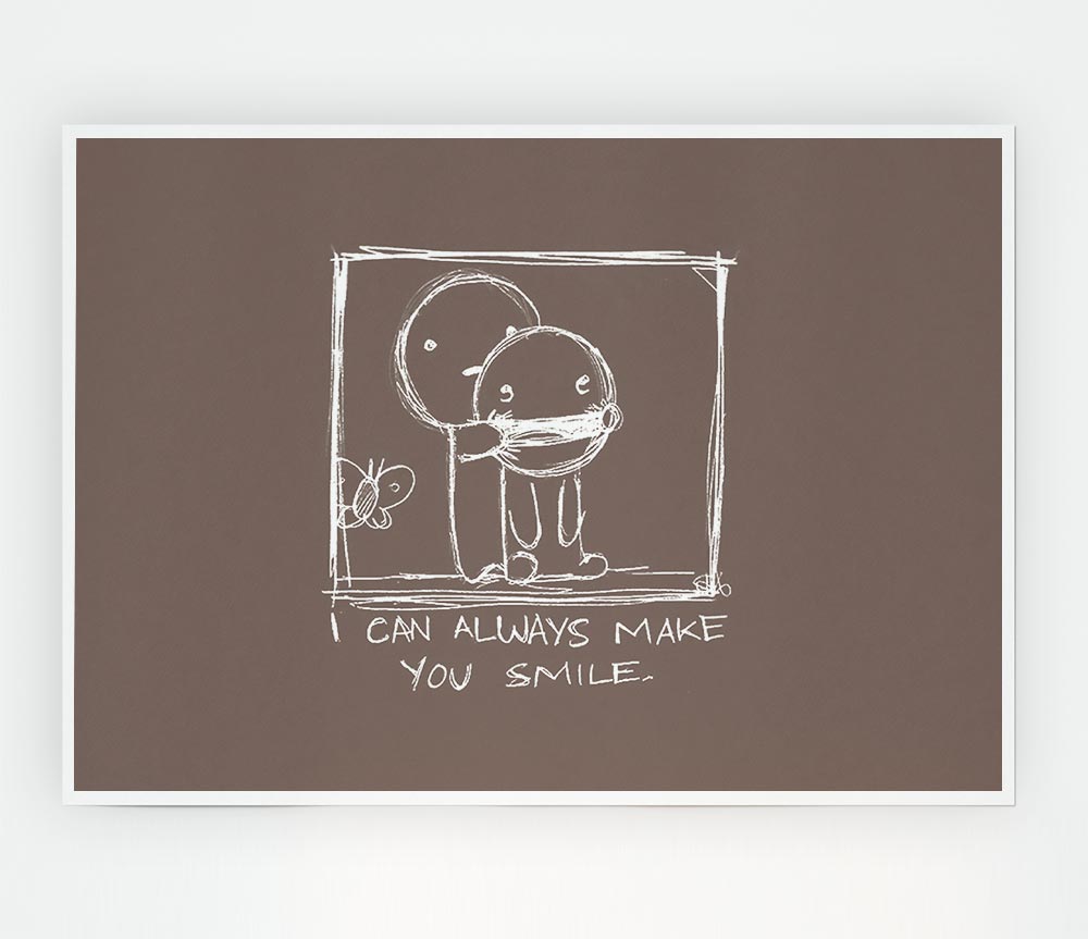 I Can Always Make You Smile Beige Print Poster Wall Art