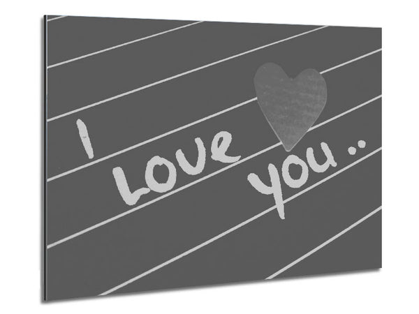 Love Quote I Love You Heart Grey