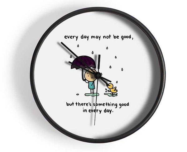 Theres Something Good In Every Day Clock - Wallart-Direct UK