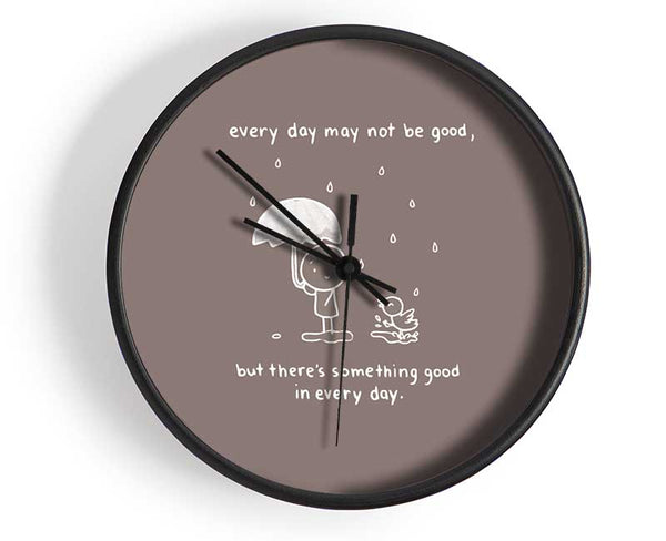 Theres Something Good In Every Day Beige Clock - Wallart-Direct UK