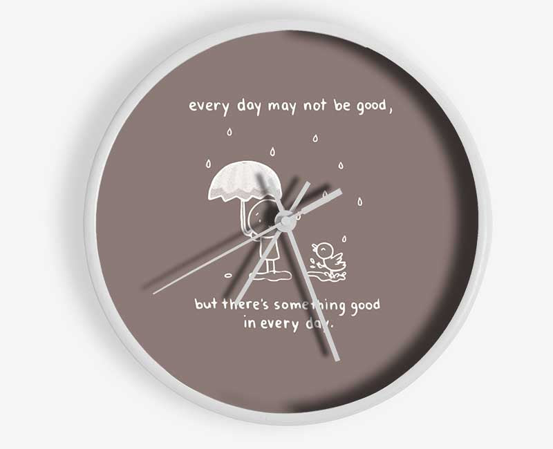 Theres Something Good In Every Day Beige Clock - Wallart-Direct UK