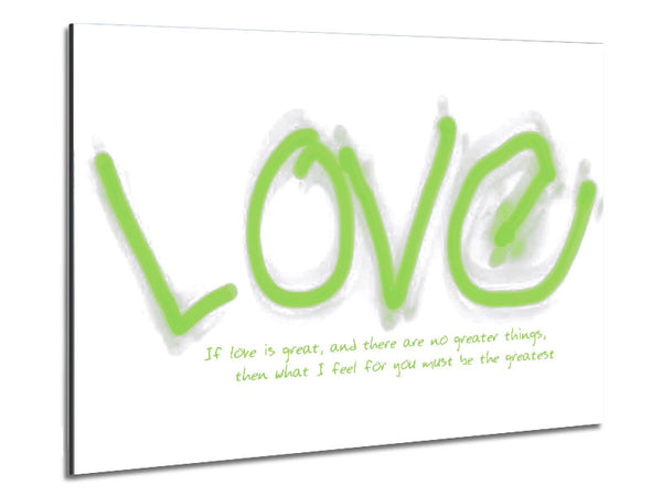 Love Quote If Love Is Great Lime Green