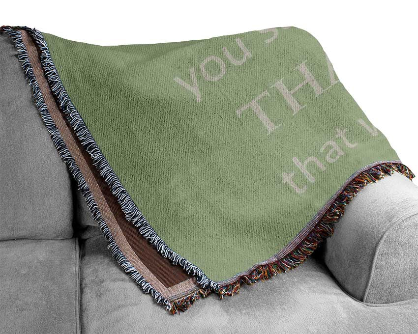 Home Quote If The Only Prayer You Say In Your Life Lime Green Woven Blanket