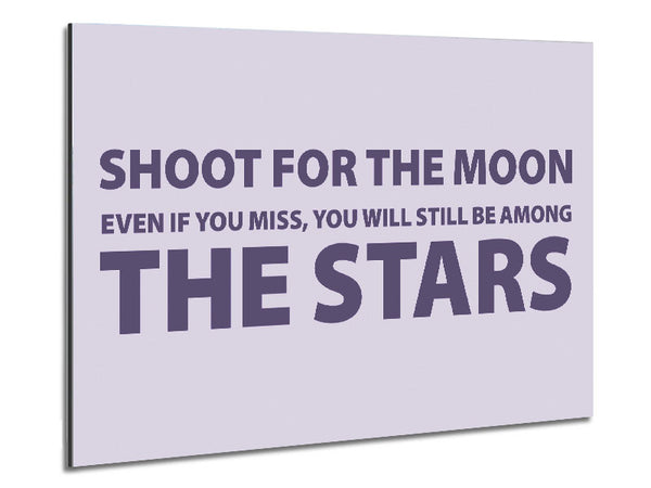 Motivational Quote Shoot For The Moon Lilac