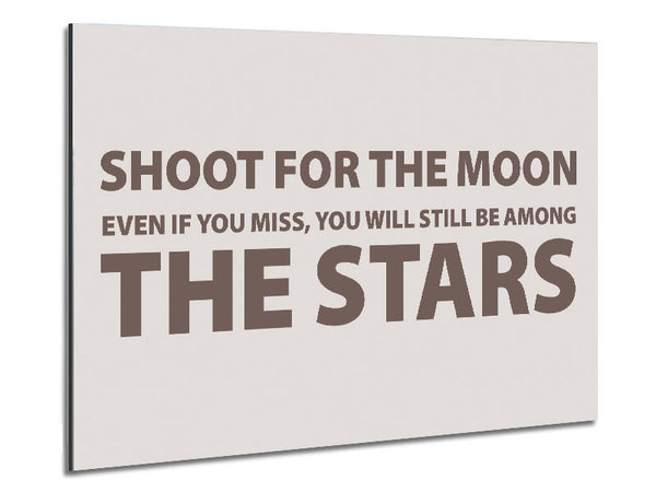 Motivational Quote Shoot For The Moon Beige