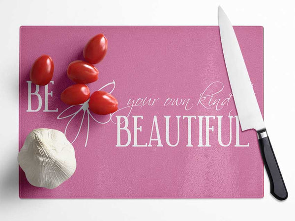 Be Your Own Kind Pink Glass Chopping Board