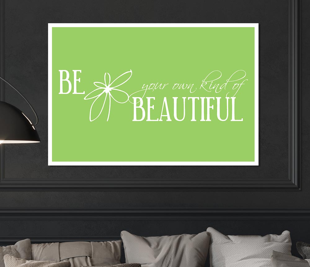 Be Your Own Kind Lime Green Print Poster Wall Art