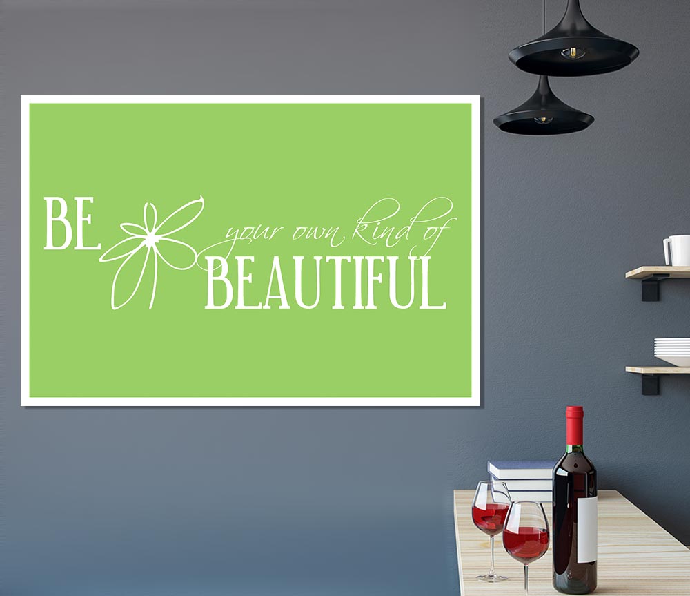 Be Your Own Kind Lime Green Print Poster Wall Art