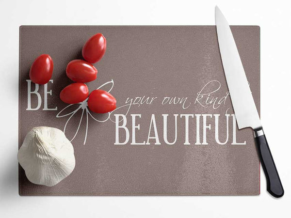 Be Your Own Kind Beige Glass Chopping Board