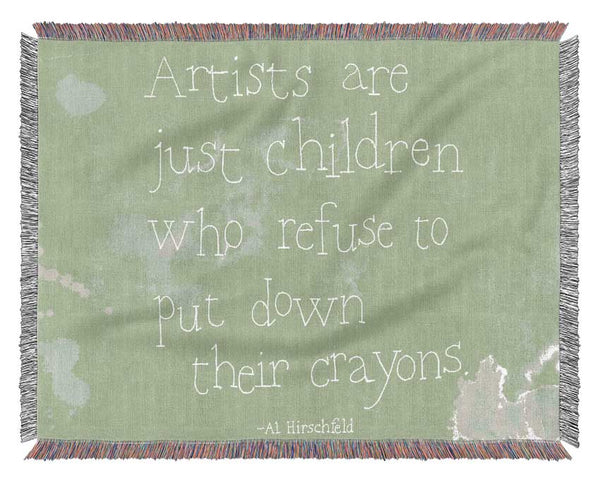 Funny Quote Hirschfeld Artists Are Just Children Lime Green Woven Blanket