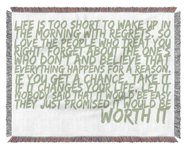 Motivational Quote Life Is Too Short Your Worth It Lime Green Woven Blanket