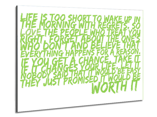 Motivational Quote Life Is Too Short Your Worth It Lime Green