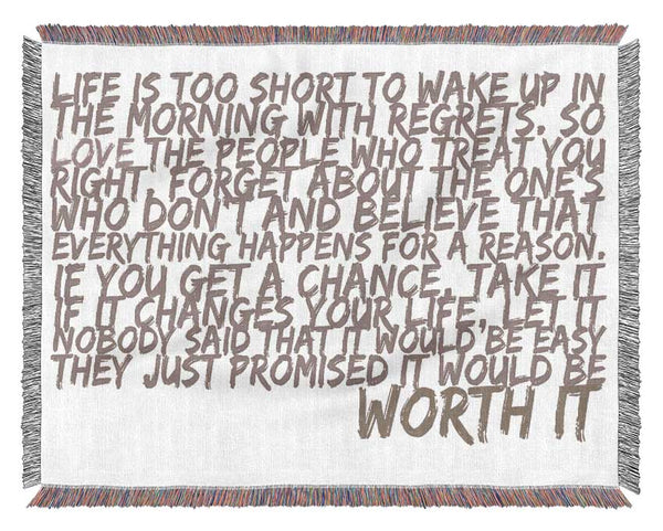 Motivational Quote Life Is Too Short Your Worth It Beige Woven Blanket