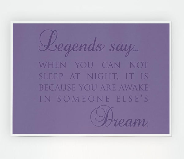 Legends Say Dream Lilac Print Poster Wall Art