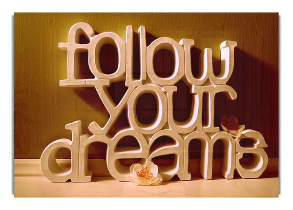 Follow Your Dreams