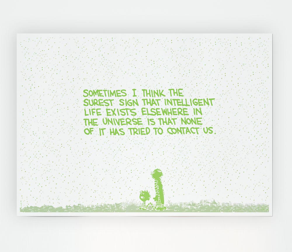 Funny Quote Sometimes I Think The Surest Sign Lime Green Print Poster Wall Art