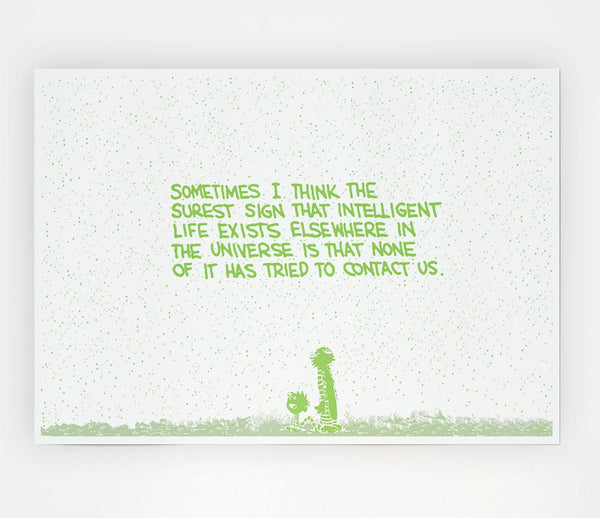 Funny Quote Sometimes I Think The Surest Sign Lime Green Print Poster Wall Art