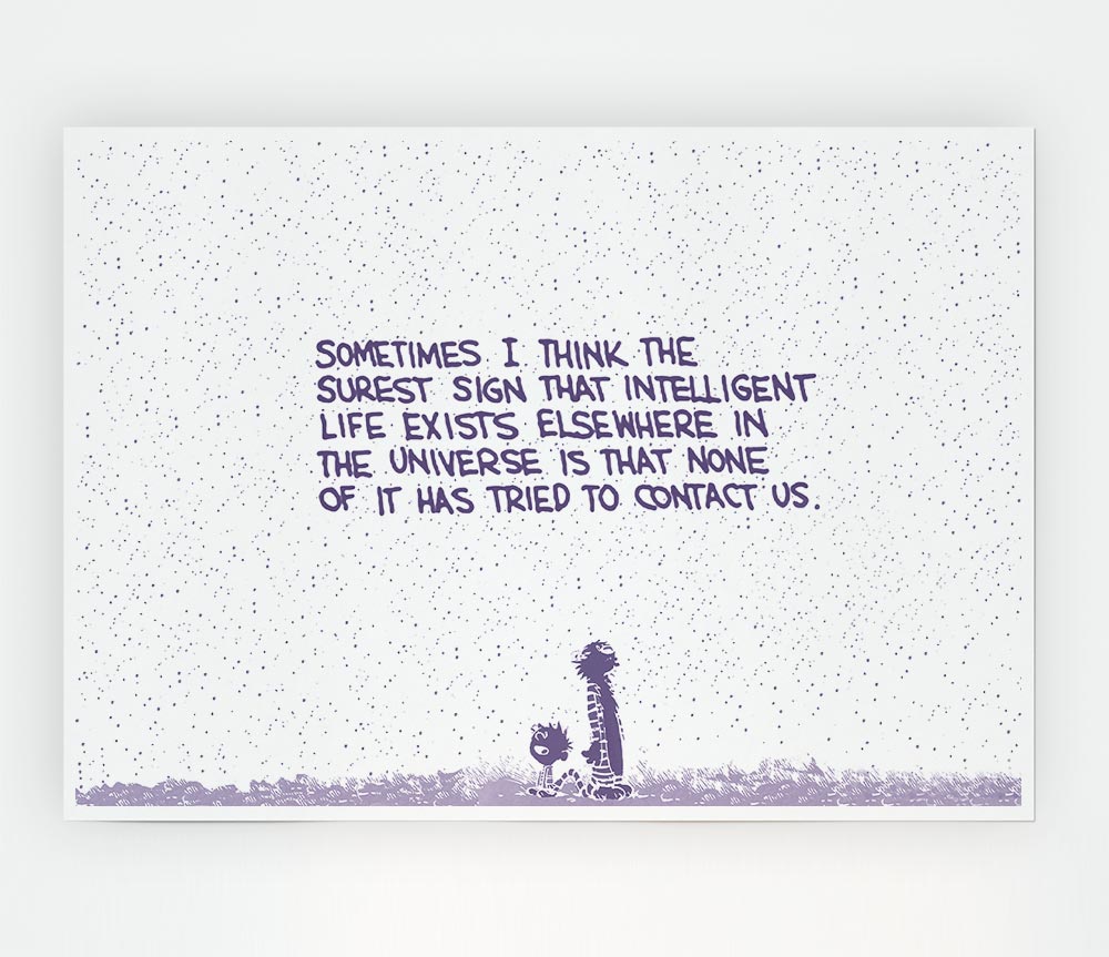 Funny Quote Sometimes I Think The Surest Sign Lilac Print Poster Wall Art