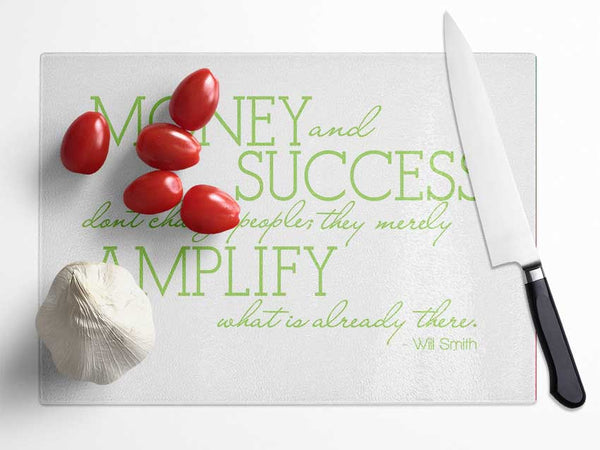 Motivational Quote Will Smith Money And Success Lime Green Glass Chopping Board