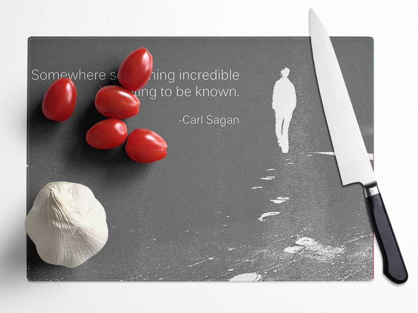 Carl Sagan Somewhere Something Grey Glass Chopping Board