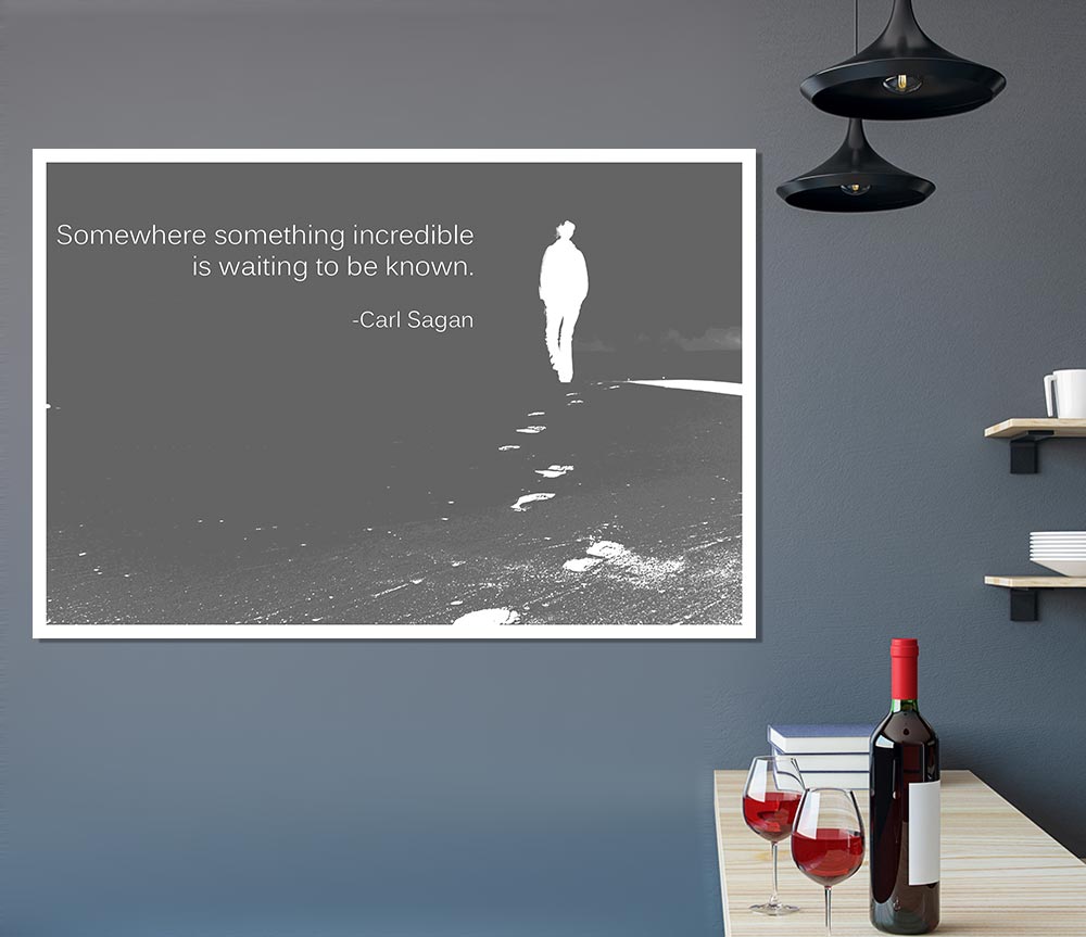 Carl Sagan Somewhere Something Grey Print Poster Wall Art