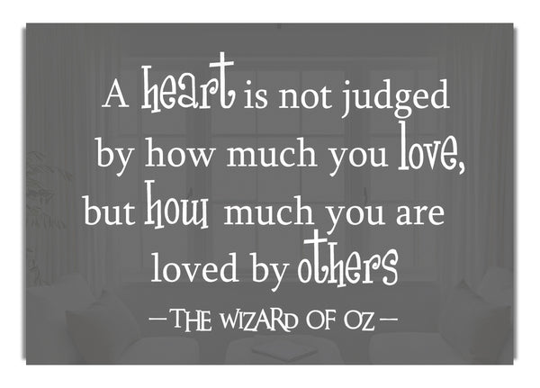 Wizard Of Oz A Heart Is Not Judged Grey