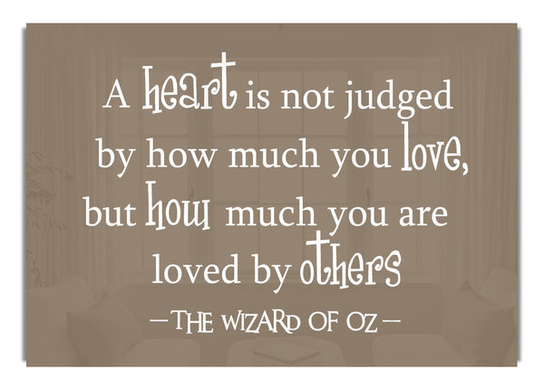 Wizard Of Oz A Heart Is Not Judged Beige