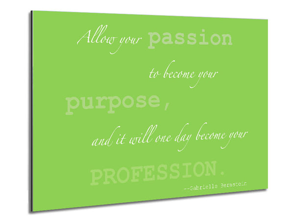 Motivational Quote Gabrielle Bernstein Allow Your Passion Lime Green