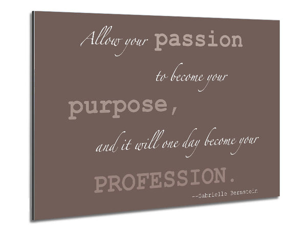 Motivational Quote Gabrielle Bernstein Allow Your Passion Beige