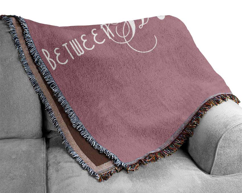 Love Quote Between Heaven And Earth Pink Woven Blanket