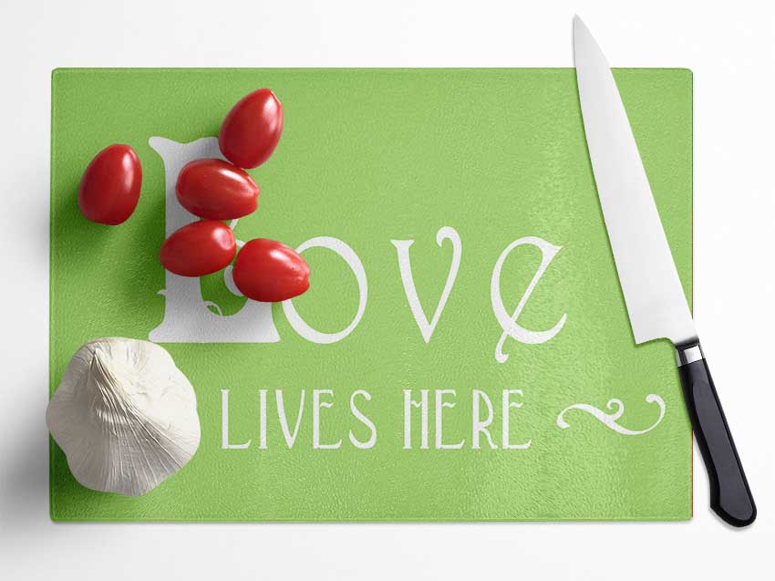 Love Quote Love Lives Here Vines Lime Green Glass Chopping Board