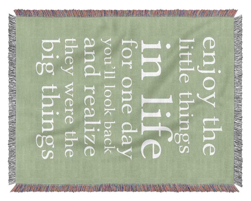 Motivational Quote Enjoy The Little Things In Life Lime Green Woven Blanket