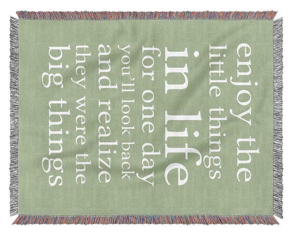 Motivational Quote Enjoy The Little Things In Life Lime Green Woven Blanket