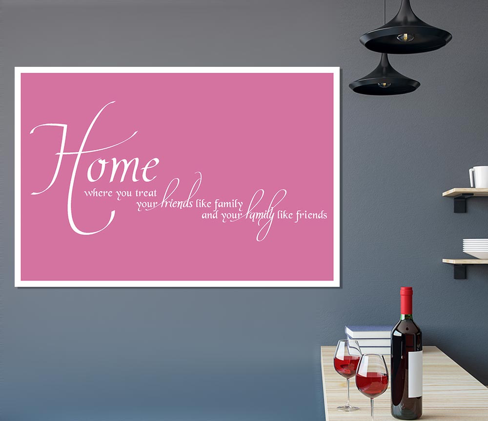 Family Quote Home Family Friends Pink Print Poster Wall Art