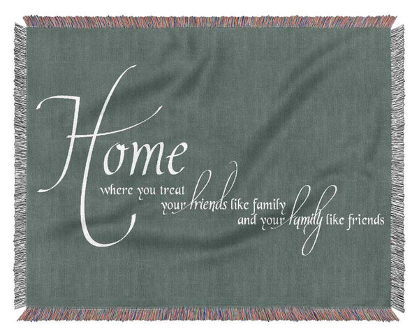 Family Quote Home Family Friends Grey Woven Blanket