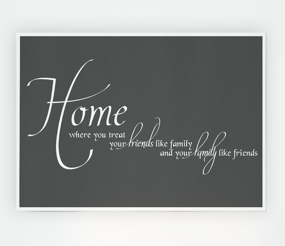 Family Quote Home Family Friends Grey Print Poster Wall Art