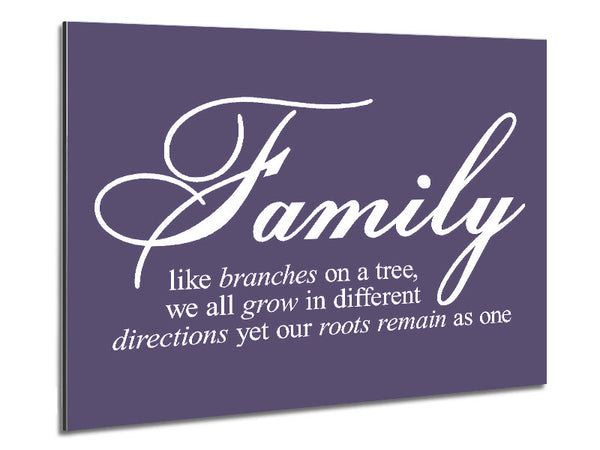 Family Quote Family We All Grow In Different Directions Lilac