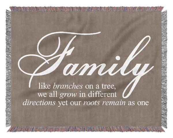 Family Quote Family We All Grow In Different Directions Beige Woven Blanket