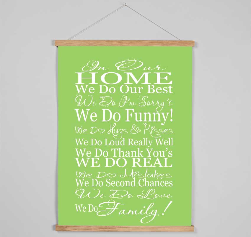 Family Quote In Our Home We Do Family Lime Green Hanging Poster - Wallart-Direct UK