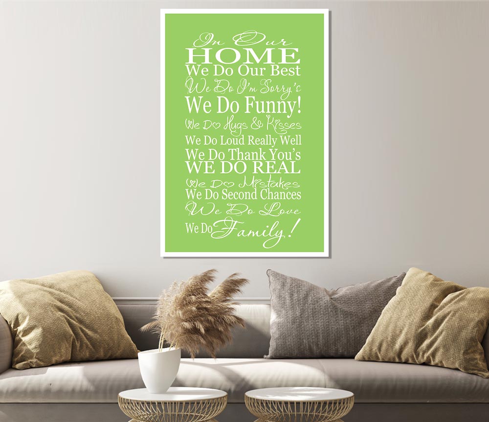 Family Quote In Our Home We Do Family Lime Green Print Poster Wall Art